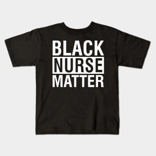 Black Nurse Matter Kids T-Shirt